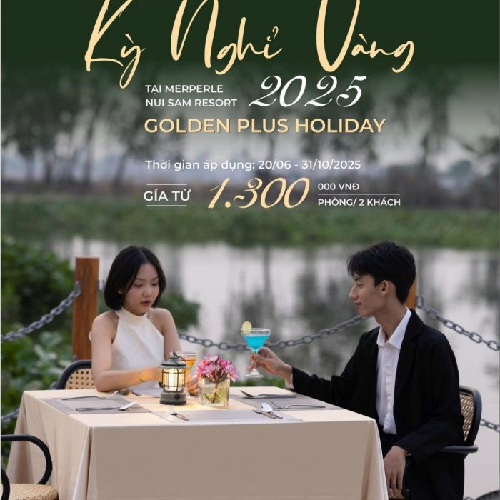 Kỳ Nghỉ Vàng 2025 tại MerPerle Nui Sam Resort